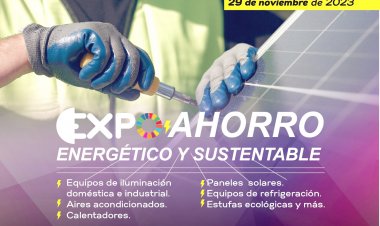 Ya viene la expo Ahorro Energético y Sustentable