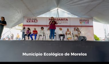 Huitzilac será declarado municipio ecológico: Margarita González