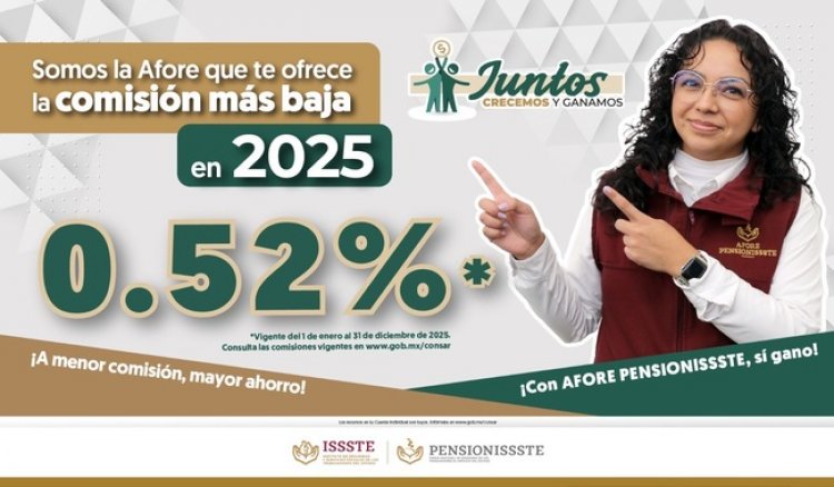 Informa ISSSTE que baja la comisión de la pensión Afore