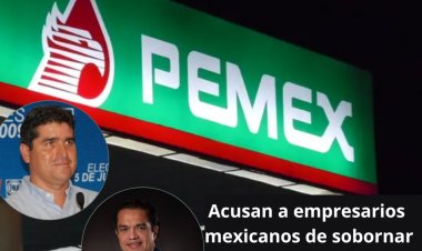 Estados Unidos, acusa a empresarios mexicanos de sobornar a funcionarios de Pemex