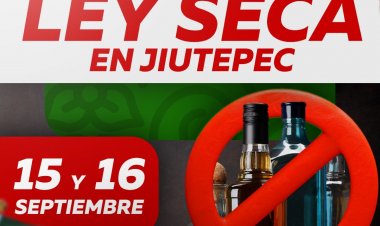 "Ley seca" en Jiutepec, 15 y 16