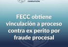 Vinculan a proceso a ex perito por fraude procesal
