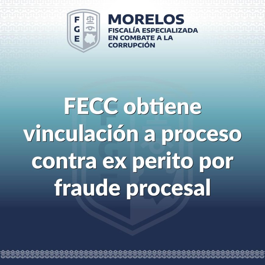 Vinculan a proceso a ex perito por fraude procesal