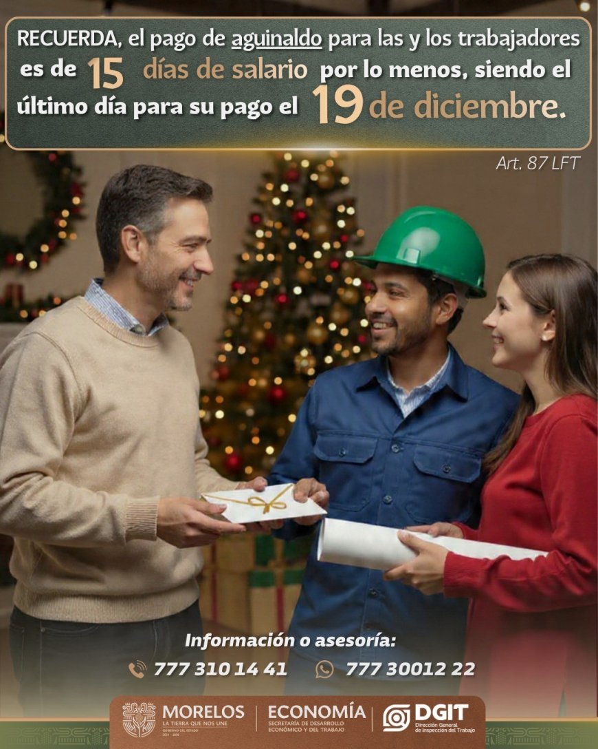 Deben empresas pagar aguinaldo  completo a más tardar en Dic. 19