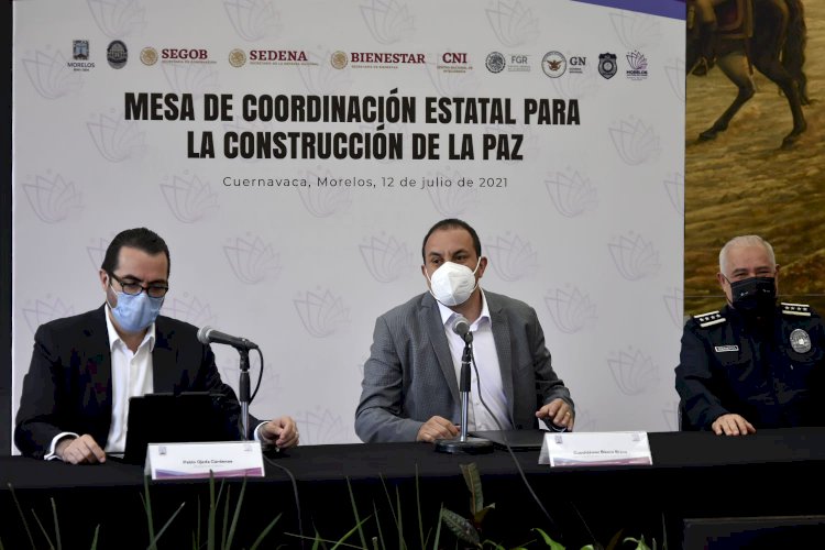 Reafirma Mesa de Coordinación Estatal para la Construcción de la Paz compromiso de combatir delincuencia en Morelos
