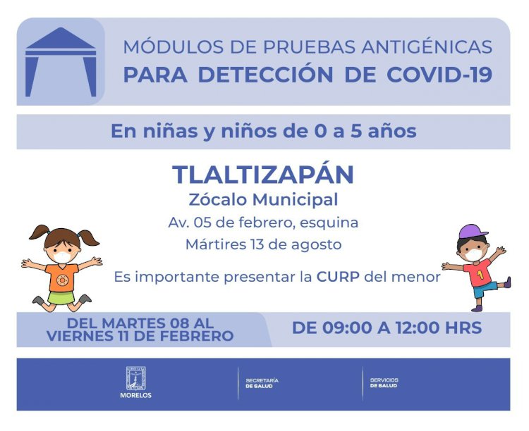 Desde hoy, pruebas antigénicas en  Tlaltizapán, Huitzilac y Zacualpan de A.