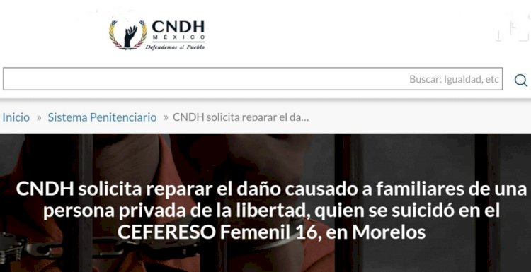 Por el suicidio de una interna en Morelos, la CNDH emite Recomendación