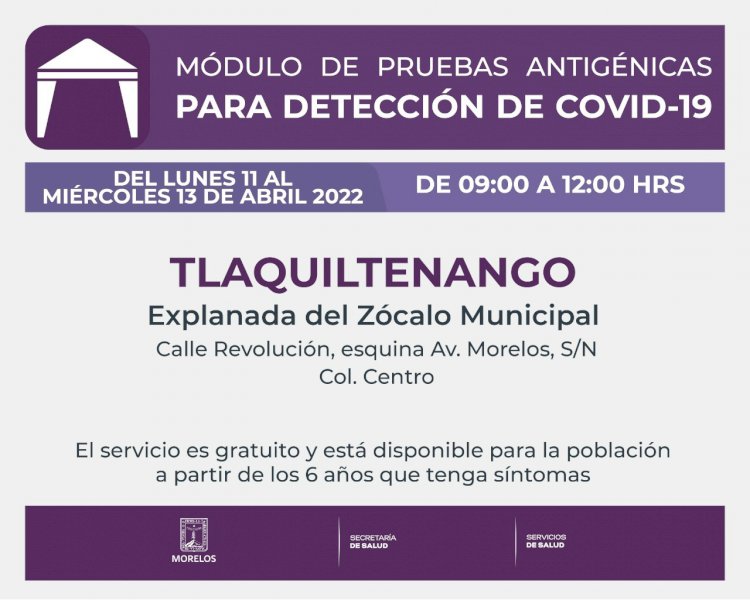 Esta semana, sólo en Tlaquiltenango  habrá pruebas de antígeno de covid